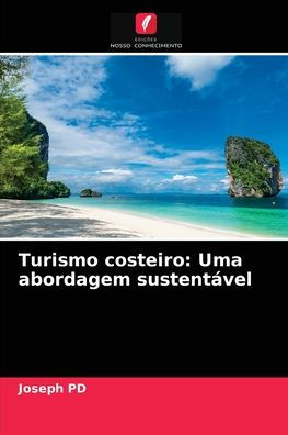 Turismo costeiro: Uma abordagem sustentável