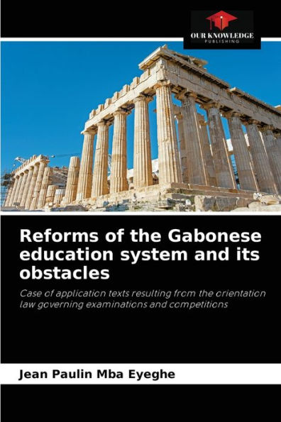 Reforms of the Gabonese education system and its obstacles