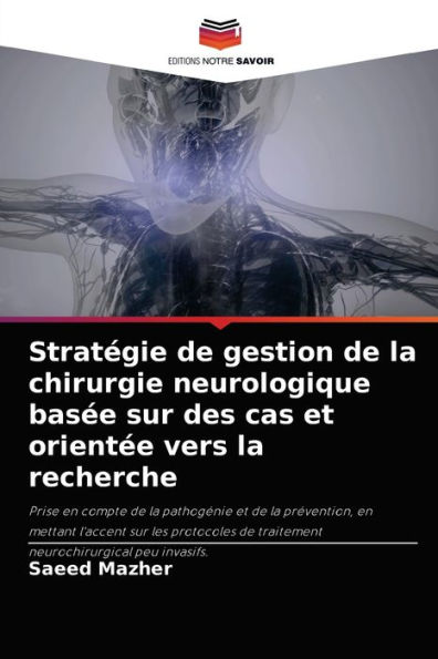 Stratégie de gestion de la chirurgie neurologique basée sur des cas et orientée vers la recherche