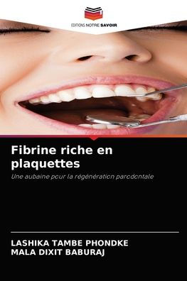 Fibrine riche en plaquettes