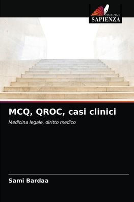 MCQ, QROC, casi clinici