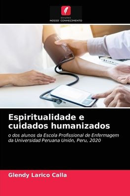 Espiritualidade e cuidados humanizados