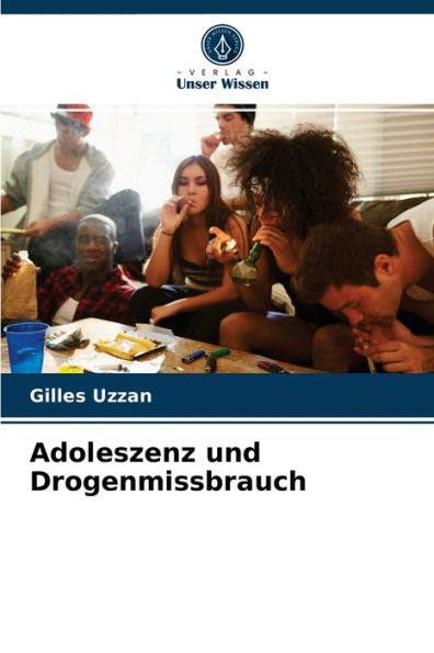 Adoleszenz und Drogenmissbrauch