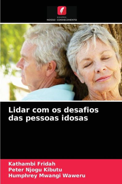 Lidar com os desafios das pessoas idosas