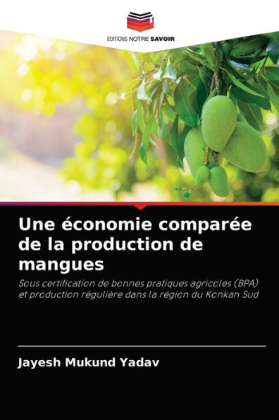 Une économie comparée de la production de mangues
