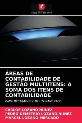 ÁREAS DE CONTABILIDADE DE GESTÃO MULTIITENS: A SOMA DOS ITENS DE CONTABILIDADE