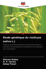 Title: Étude génétique du riz(Oryza sativa L.), Author: Shivam Dubey