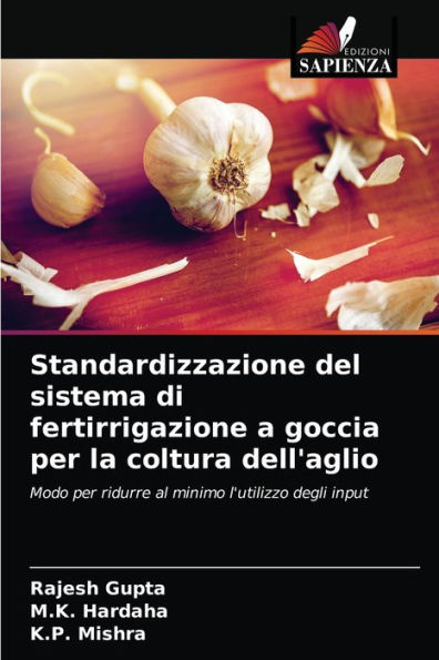 Standardizzazione del sistema di fertirrigazione a goccia per la coltura dell'aglio