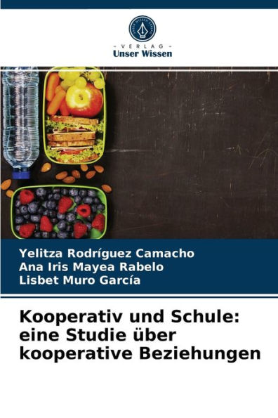 Kooperativ und Schule: eine Studie über kooperative Beziehungen