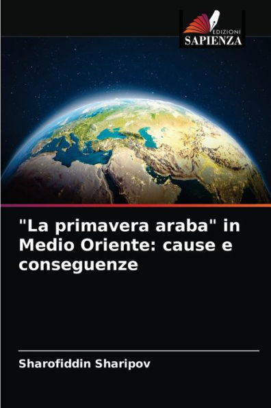 "La primavera araba" in Medio Oriente: cause e conseguenze