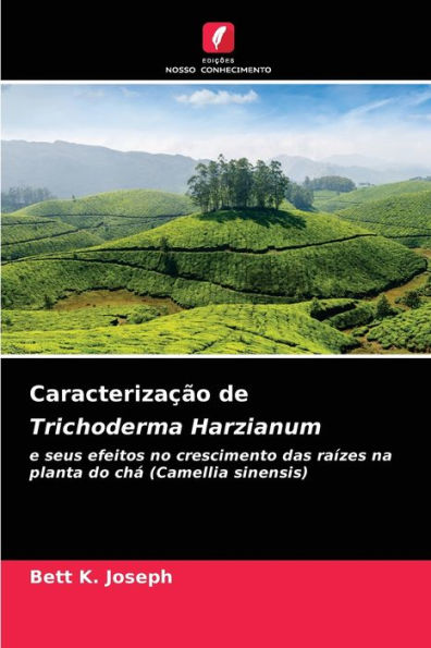 Caracterização de Trichoderma Harzianum