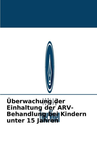 Überwachung der Einhaltung der ARV-Behandlung bei Kindern unter 15 Jahren