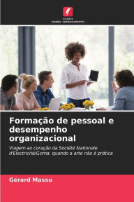 Title: Formação de pessoal e desempenho organizacional, Author: Gérard Massu