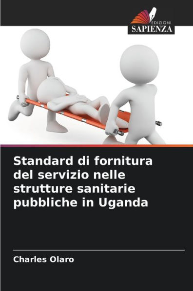 Standard di fornitura del servizio nelle strutture sanitarie pubbliche in Uganda