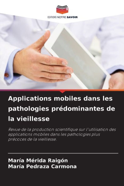 Applications mobiles dans les pathologies prédominantes de la vieillesse