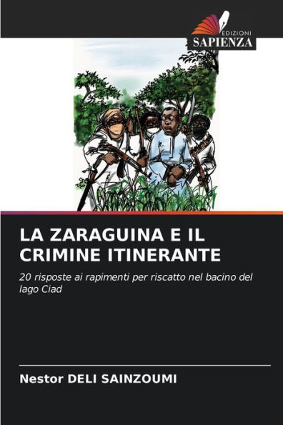 LA ZARAGUINA E IL CRIMINE ITINERANTE