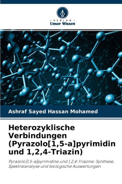 Heterozyklische Verbindungen (Pyrazolo[1,5-a]pyrimidin und 1,2,4-Triazin)