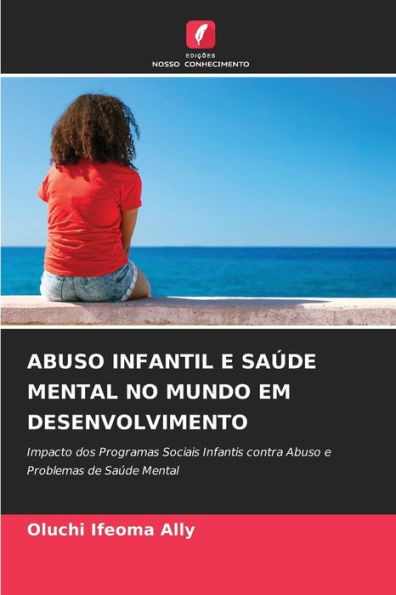 ABUSO INFANTIL E SAÚDE MENTAL NO MUNDO EM DESENVOLVIMENTO