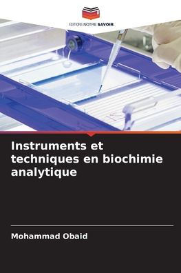 Instruments et techniques en biochimie analytique