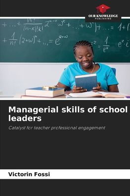 Managerial skills of school leaders