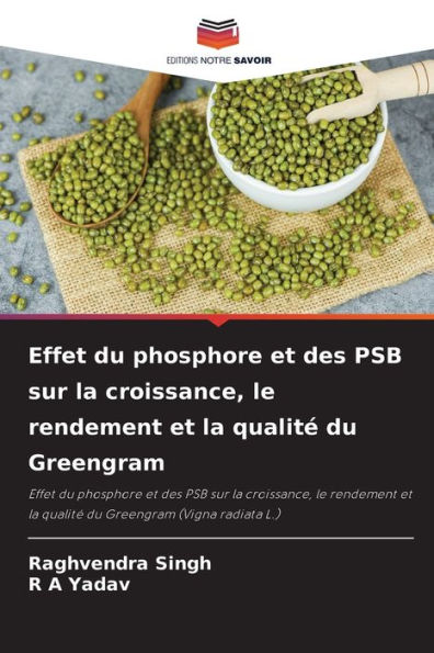 Effet du phosphore et des PSB sur la croissance, le rendement et la qualité du Greengram