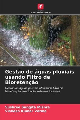 Gestão de águas pluviais usando Filtro de Bioretenção