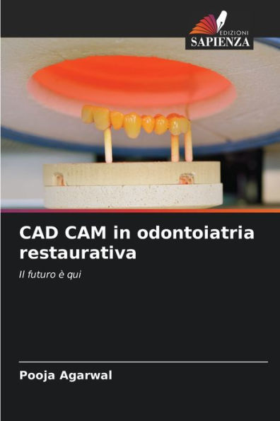 CAD CAM in odontoiatria restaurativa