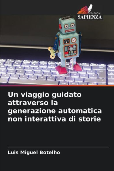 Un viaggio guidato attraverso la generazione automatica non interattiva di storie