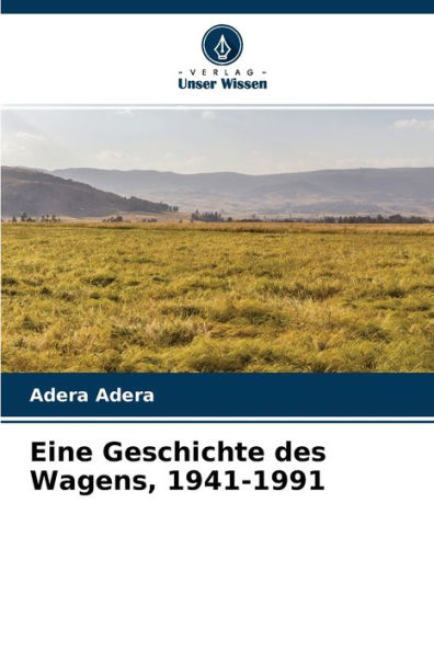 Eine Geschichte des Wagens, 1941-1991