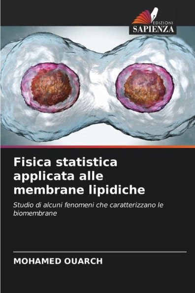 Fisica statistica applicata alle membrane lipidiche