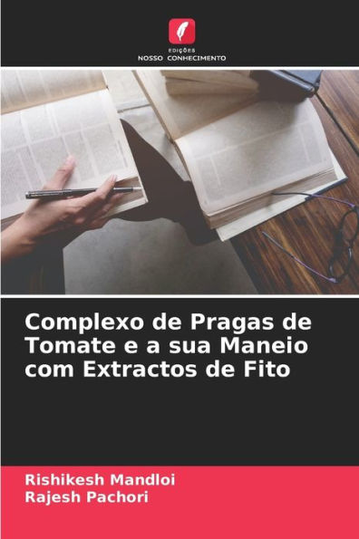 Complexo de Pragas de Tomate e a sua Maneio com Extractos de Fito