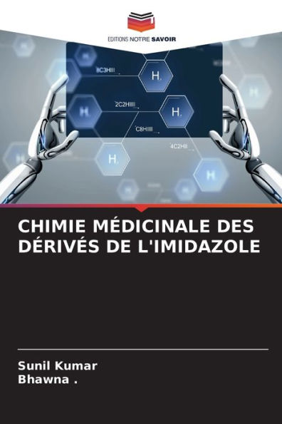 CHIMIE MÉDICINALE DES DÉRIVÉS DE L'IMIDAZOLE