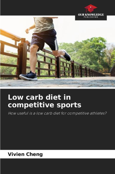 Low carb diet in competitive sports