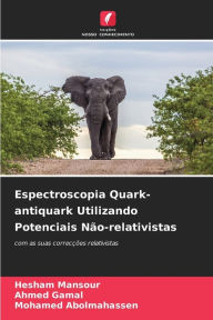 Title: Espectroscopia Quark-antiquark Utilizando Potenciais Não-relativistas, Author: Hesham Mansour