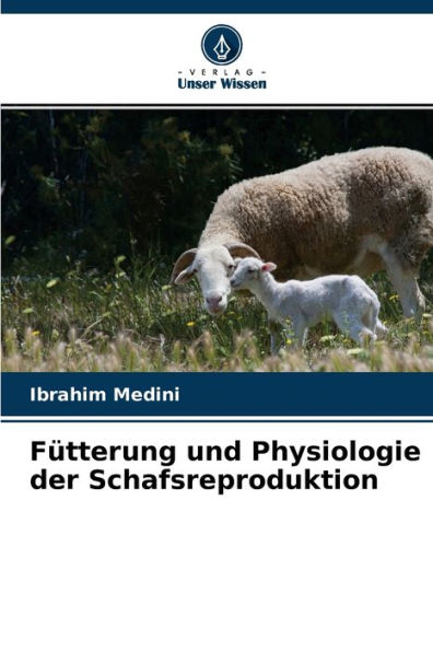 Fütterung und Physiologie der Schafsreproduktion