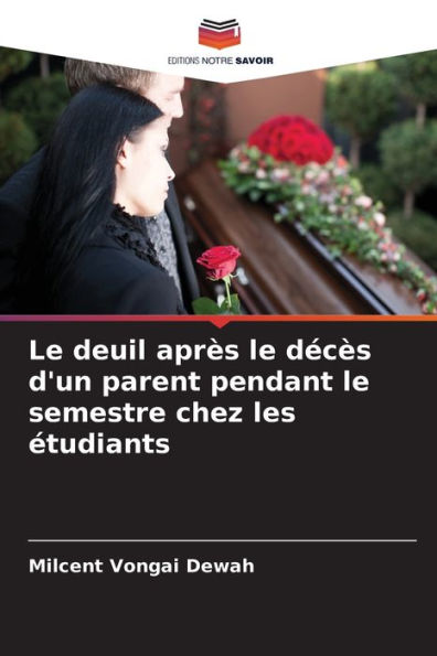 Le deuil après le décès d'un parent pendant le semestre chez les étudiants