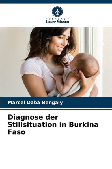 Diagnose der Stillsituation in Burkina Faso