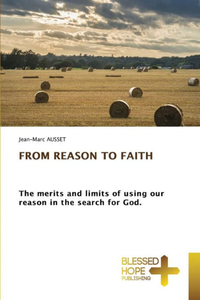 FROM REASON TO FAITH