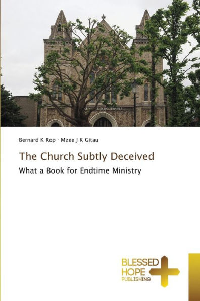 The Church Subtly Deceived