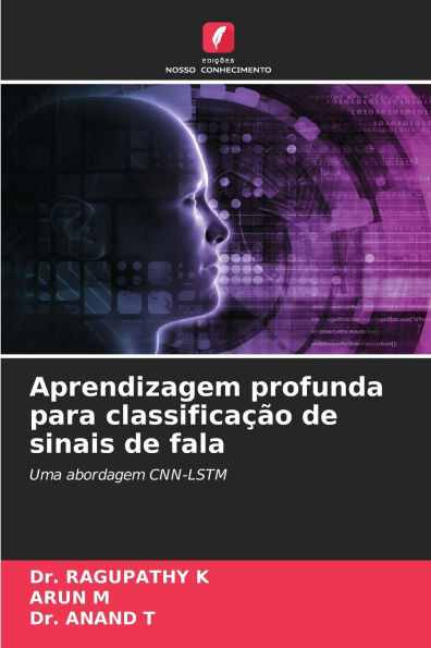 Aprendizagem profunda para classificaÃ¯Â¿Â½Ã¯Â¿Â½o de sinais de fala