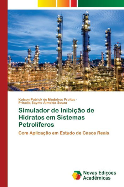 Simulador de Inibição de Hidratos em Sistemas Petrolíferos