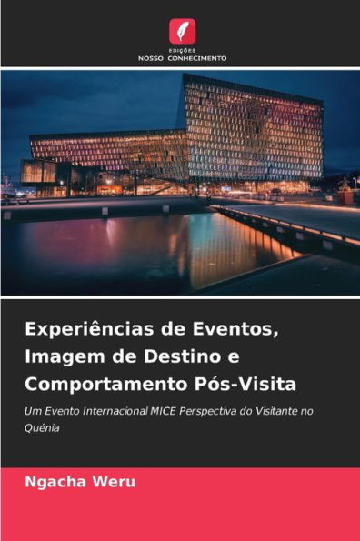 ExperiÃªncias de Eventos, Imagem de Destino e Comportamento PÃ³s-Visita