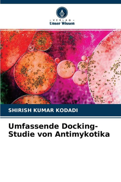 Umfassende Docking-Studie von Antimykotika