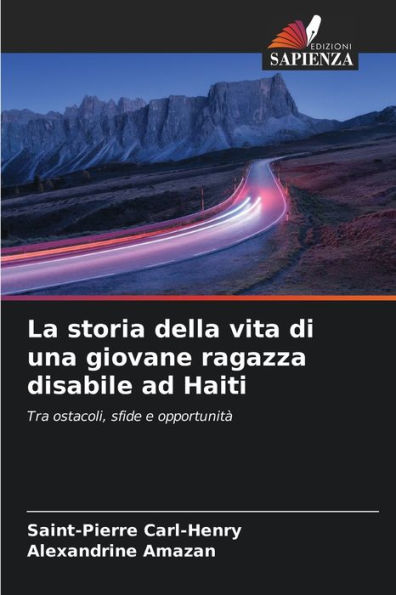 La storia della vita di una giovane ragazza disabile ad Haiti