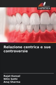 Title: Relazione centrica e sue controversie, Author: Rajat Kansal