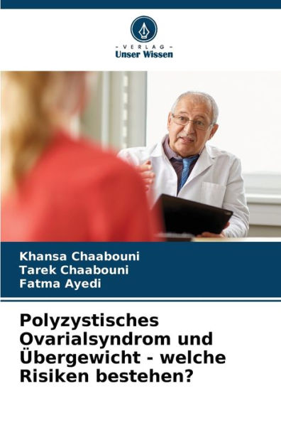 Polyzystisches Ovarialsyndrom und Übergewicht - welche Risiken bestehen?