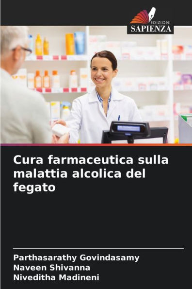 Cura farmaceutica sulla malattia alcolica del fegato