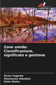 Title: Zone umide: Classificazione, significato e gestione, Author: Victor Fagorite