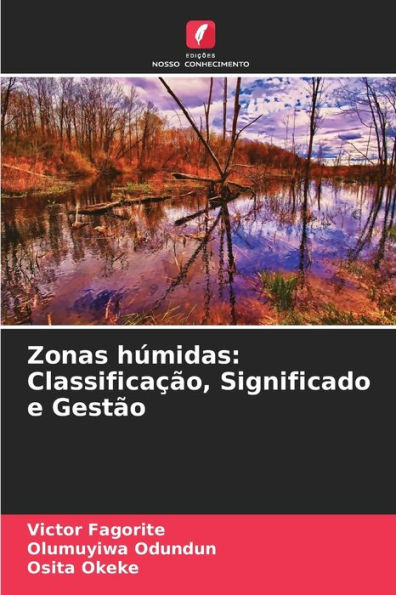 Zonas húmidas: Classificação, Significado e Gestão