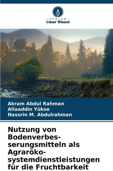 Nutzung von Bodenverbes-serungsmitteln als Agraröko-systemdienstleistungen für die Fruchtbarkeit